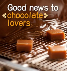 Good news to chocolate lovers